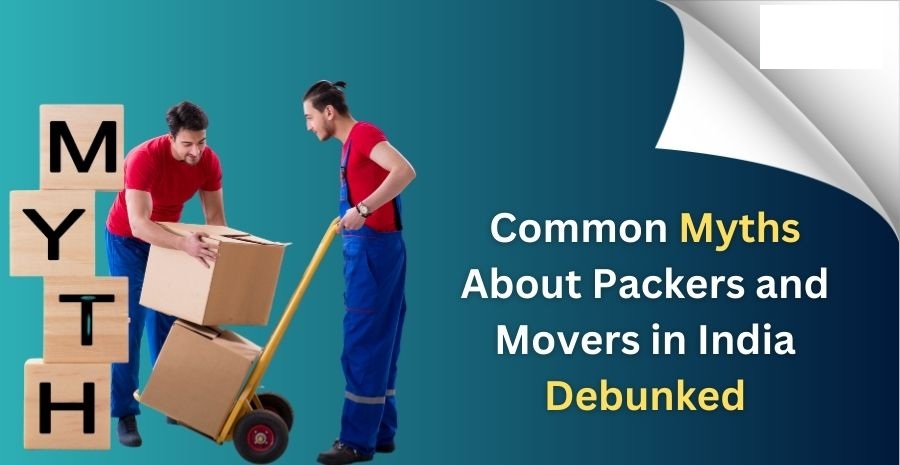 Two movers handling boxes with "MYTH" letters and text overlay reading "Common Myths About Packers and Movers in India Debunked," emphasizing the theme of debunking moving service misconceptions.